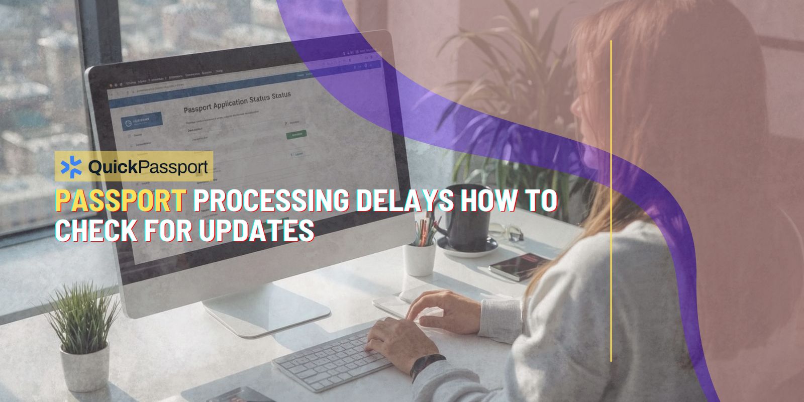 passport processing delays how to check